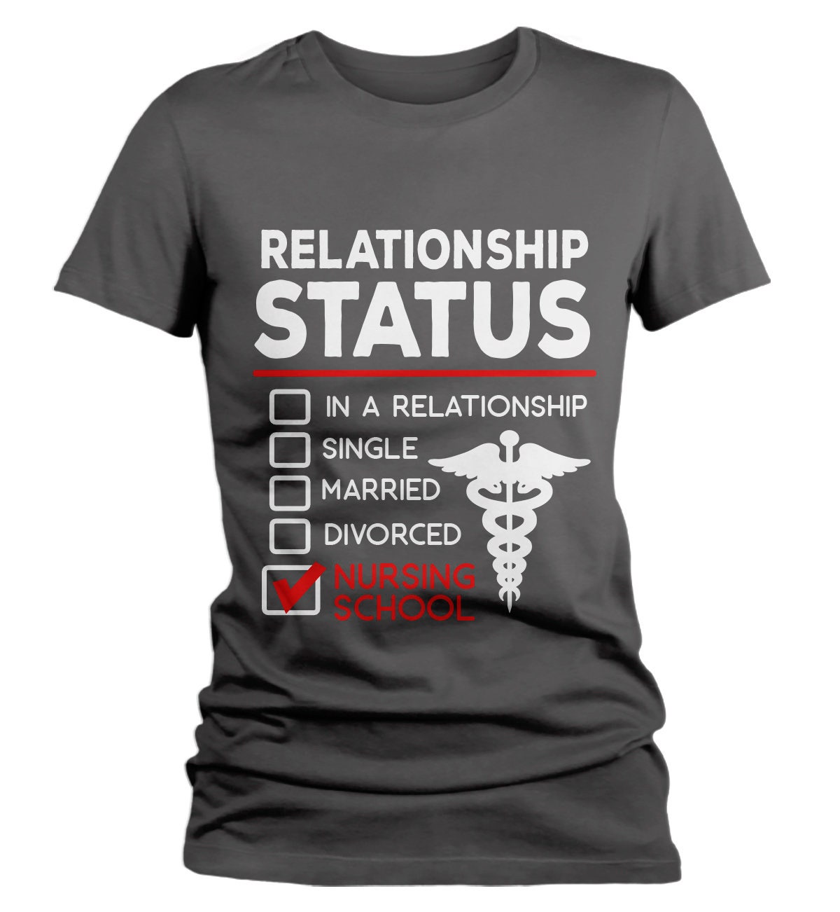 Women's Funny Nursing Student T-Shirt Relationship Status | Etsy