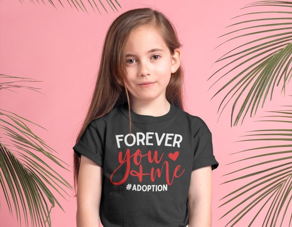 Kids Family T Shirt Adoption Shirts Forever You Plus Me Cute Adoptive Child Tshirt