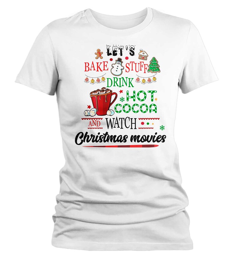 Women's Funny Christmas Movies T Shirt Bake Stuff Etsy