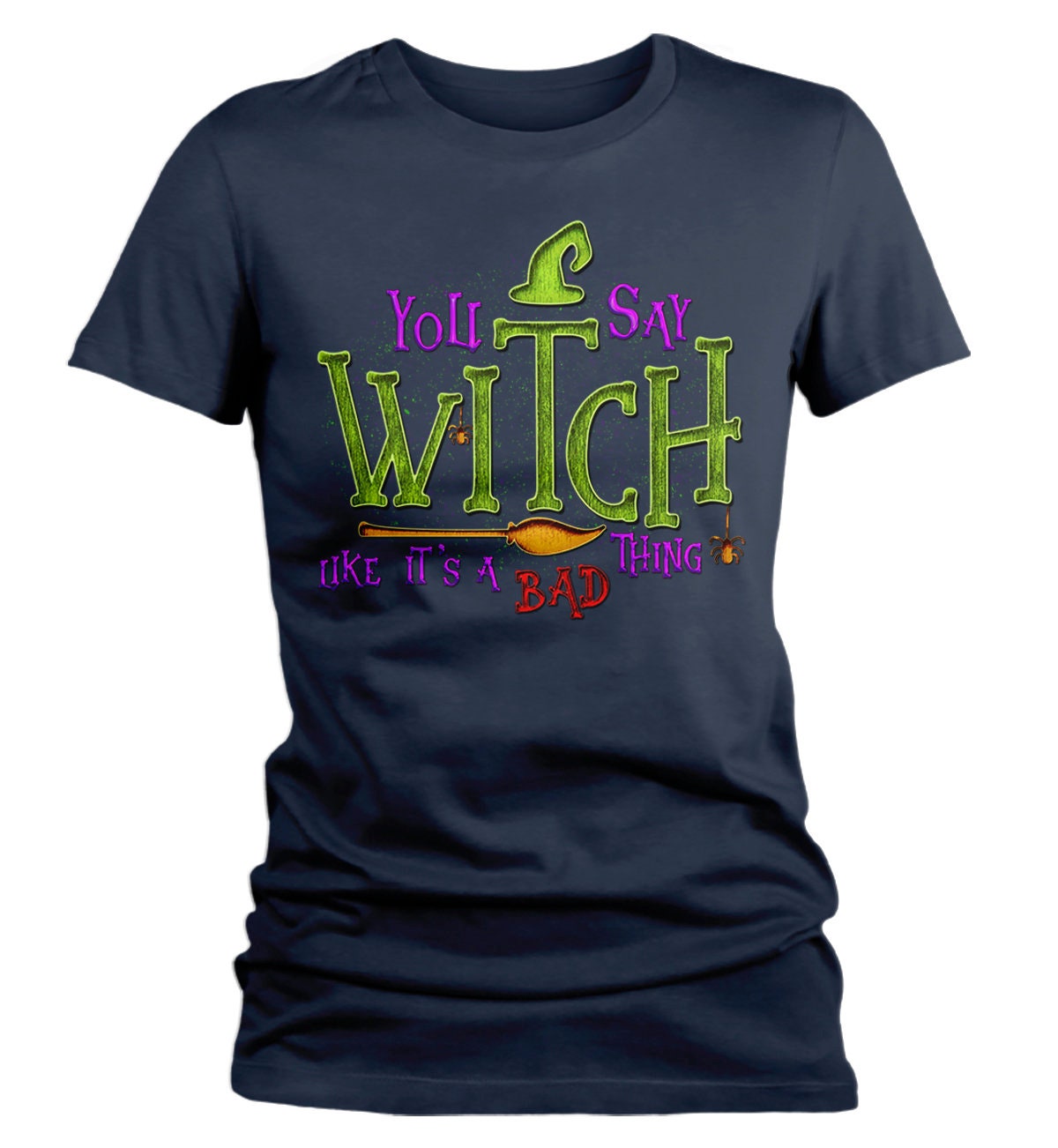 Women's Funny Halloween T Shirt You Say Witch Bad Thing | Etsy