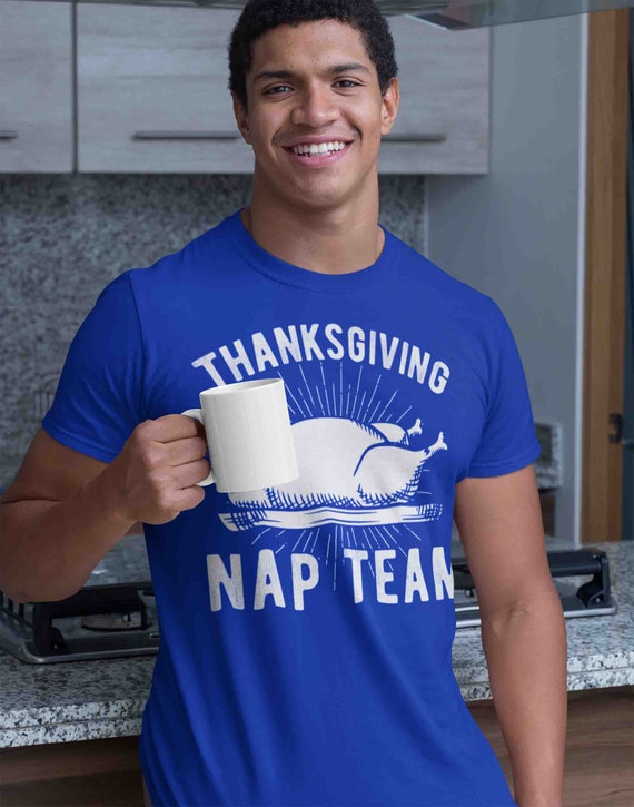Men's Funny Thanksgiving T Shirt Nap Team Shirt Turkey T Shirt Thanksgiving Shirts Naps Shirt