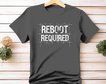 Reboot Required T-Shirt | Funny Programmer Gift | Developer Humor Tee | Software Engineer Shirt | Coding Computer Joke