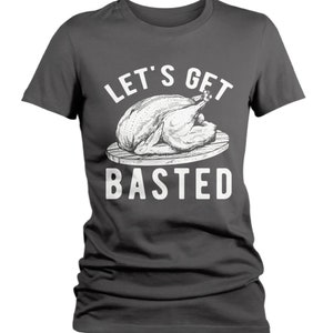 Women's Funny Thanksgiving T Shirt Let's Get Basted Turkey Shirts Graphic Tee Vintage Design image 6