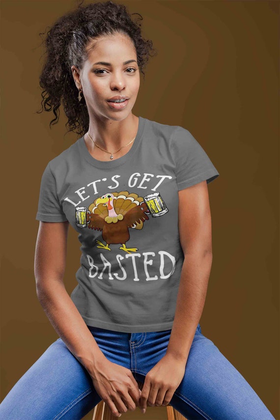 Women's Funny Thanksgiving T Shirt Let's Get Basted Turkey Shirts Graphic Tee Vintage Design Beer Shirt Get Basted Shirt