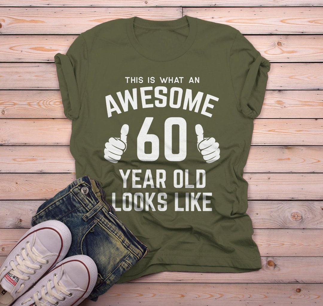 Men's Funny 60th Birthday T Shirt This is What Awesome Sixty Year Old ...