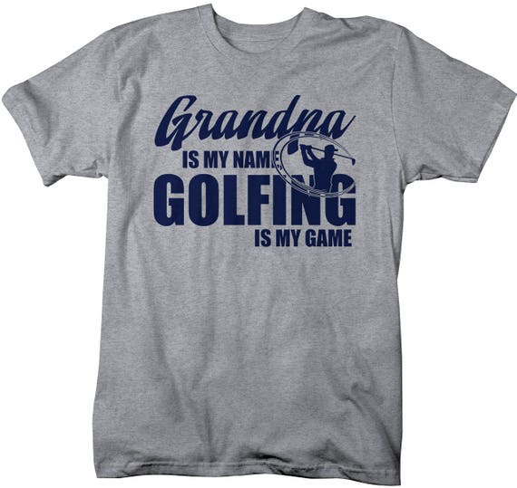 Men's Funny Golf T-Shirt Grandpa Is My Name Golfing Is My Game Shirt Gift Idea Papa Father's Day