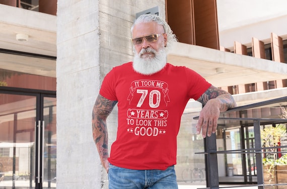 Men's 70th Birthday Tee Shirt It Took Me 70 Years Funny To Look This Good T Shirt Gift Idea For Men Grunge Distressed Unisex Man Tshirt