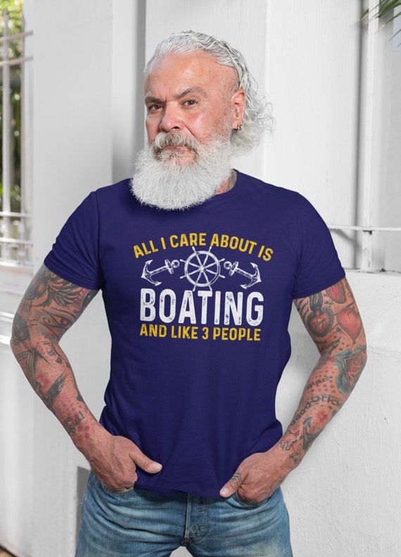 Mens Funny Boating Shirt All I Care About Tshirt Pontoon Boat Gift Captain Accessory Nautical Boater Boating Anchor Tee Unisex Man Gift Idea