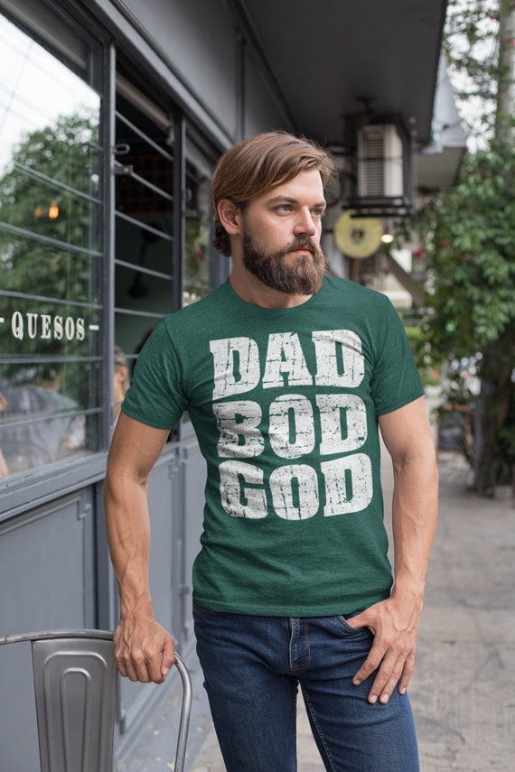 Men's Funny Dad Shirt Bod God T Shirt Humor Father's Day Gift Grunge Father Figure Body Joke Dad Bod Tee Unisex Man