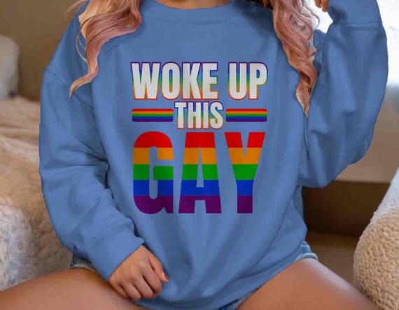 Men's Funny LGBTQ Sweatshirt Woke Up This Gay Crewneck Humor Rainbow Gift Idea Pride LGBT Pullover Unisex LGBTQIA Tee Gift Support