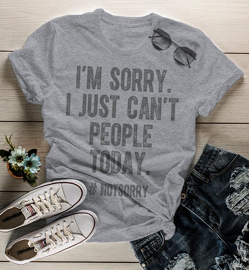 Women's Funny T Shirt I'm Sorry I Just Can't Etsy