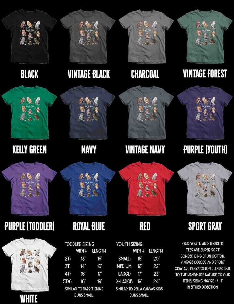 May include: A variety of t-shirt colors are shown with a graphic of different types of owls. The text on the graphic reads "Owls of North America". The t-shirts are available in sizes for toddlers, youth, and adults. The sizing chart is included in the image.