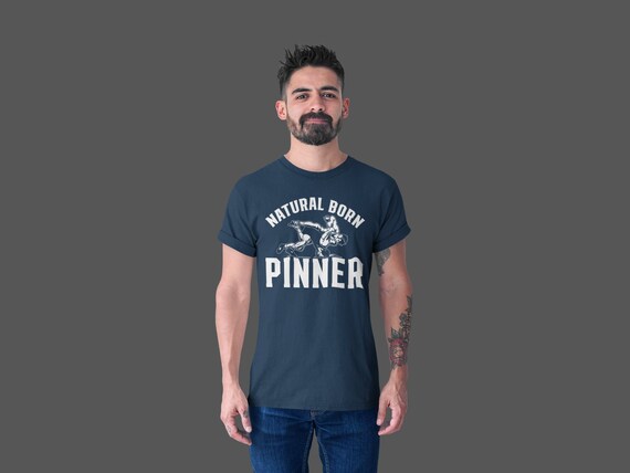 Men's Wrestling Shirt Natural Born Pinner T-Shirt Wrestler Wrestle Team Saying Athlete Gift Novelty Funny Tshirt Graphic Tee Unisex Man