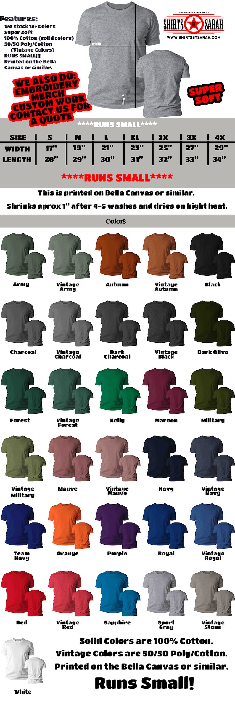May include: A chart showing the different colors of t-shirts available for purchase. The chart includes solid colors and vintage colors. The t-shirts are printed on Bella Canvas or similar. The text "Runs Small!" is printed at the bottom of the chart.