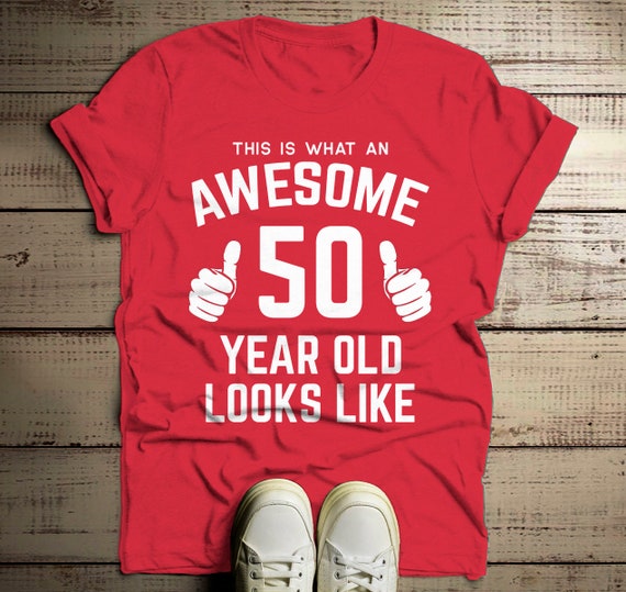 Men's Funny 50th Birthday T Shirt This Is What Awesome Fifty Year Old Looks Like TShirt