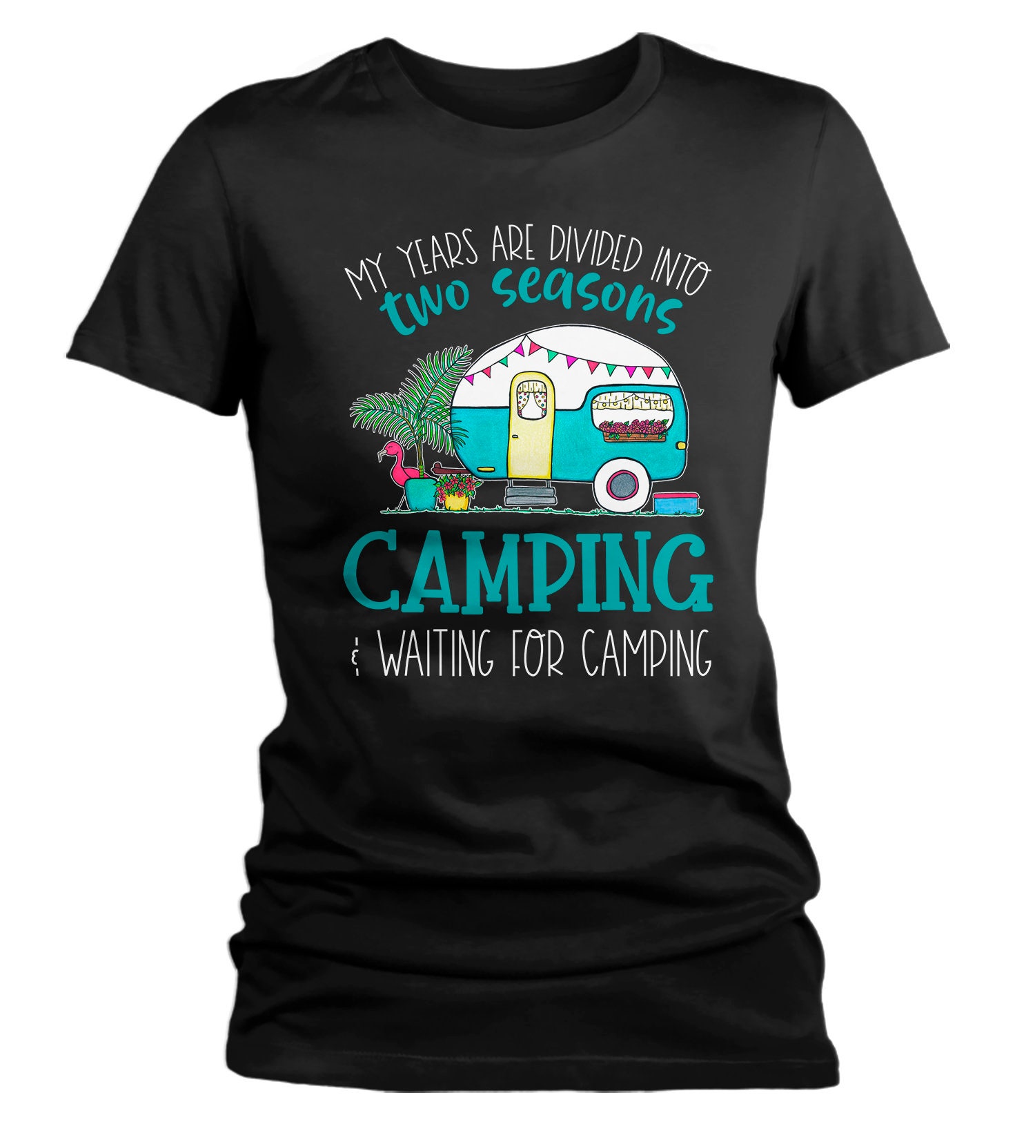 Women's Funny Camping T Shirt 2 Seasons Camping Waiting | Etsy