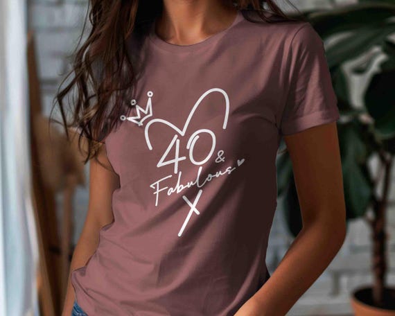 Women's Funny 40th Birthday Shirt Cute 40 Tshirt 40th Birthday Gift Idea Vintage T-Shirt Tee 40 Years Ladies Fabulous Crown Unisex