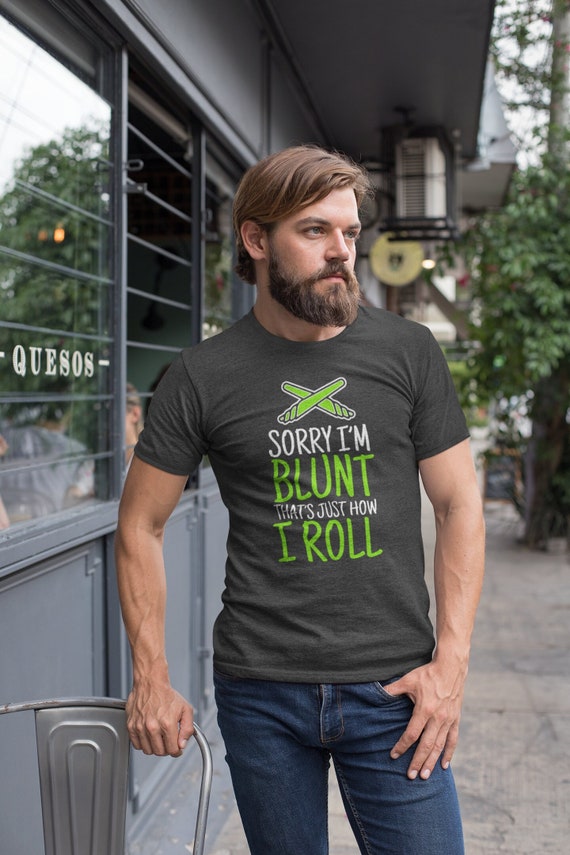 Men's Funny Pot T Shirt Weed Tee Marijuana Cannabis Tshirts Plant Sorry I'm Blunt How I Roll Joint Blunt Stoner Gift Men Unisex