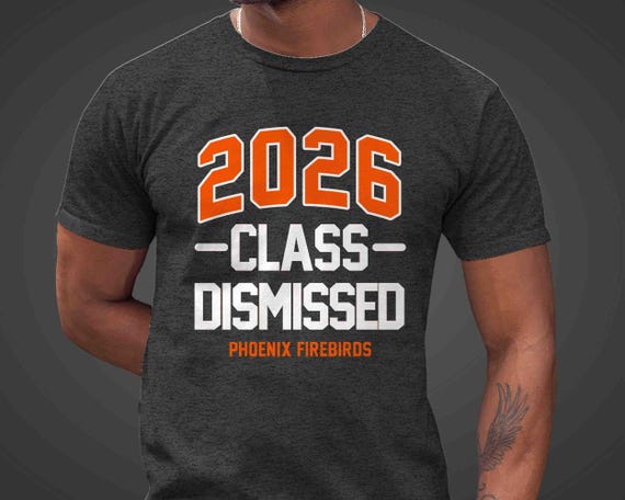 Men's Custom Senior Class Shirt Personalized Class Dismissed 2026 TShirt Personalized Grad Gift Graduation Senior Unisex Idea Homecoming Tee