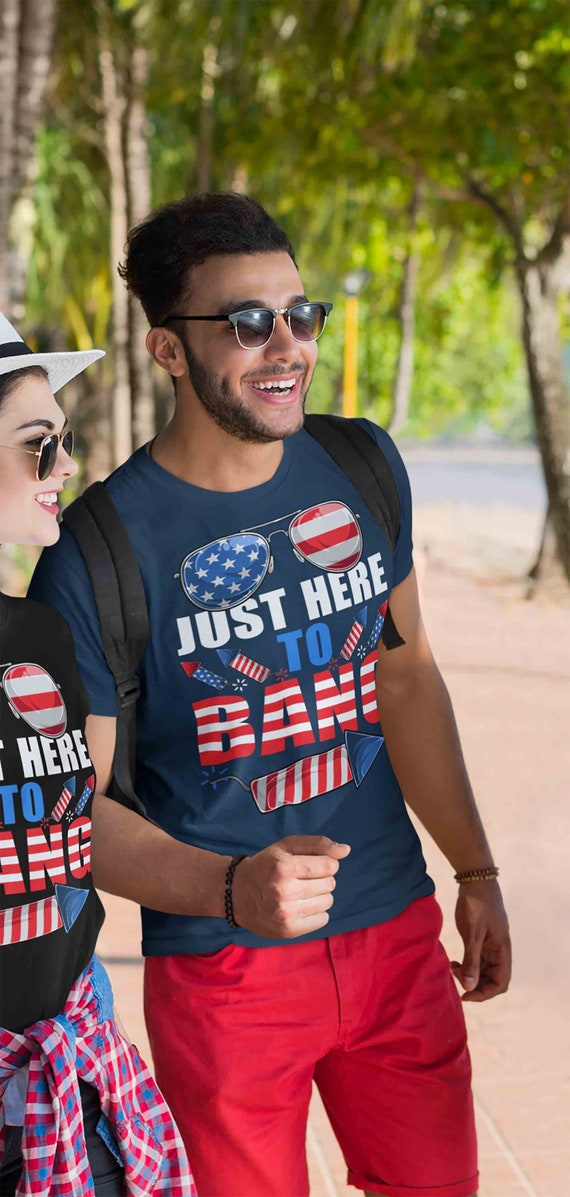 Men's Funny 4th July T Shirt Patriotic Shirts Just Here To Bang Fireworks Memorial Day TShirt America Unisex Soft Graphic Tee