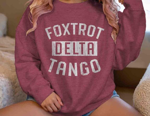 Women's Subtle Anti Trump Sweatshirt Anti Maga Shirt  Anti Trump Foxtrot Delta Tango Fuck Trump Crewneck Political Unisex Feminist Men's