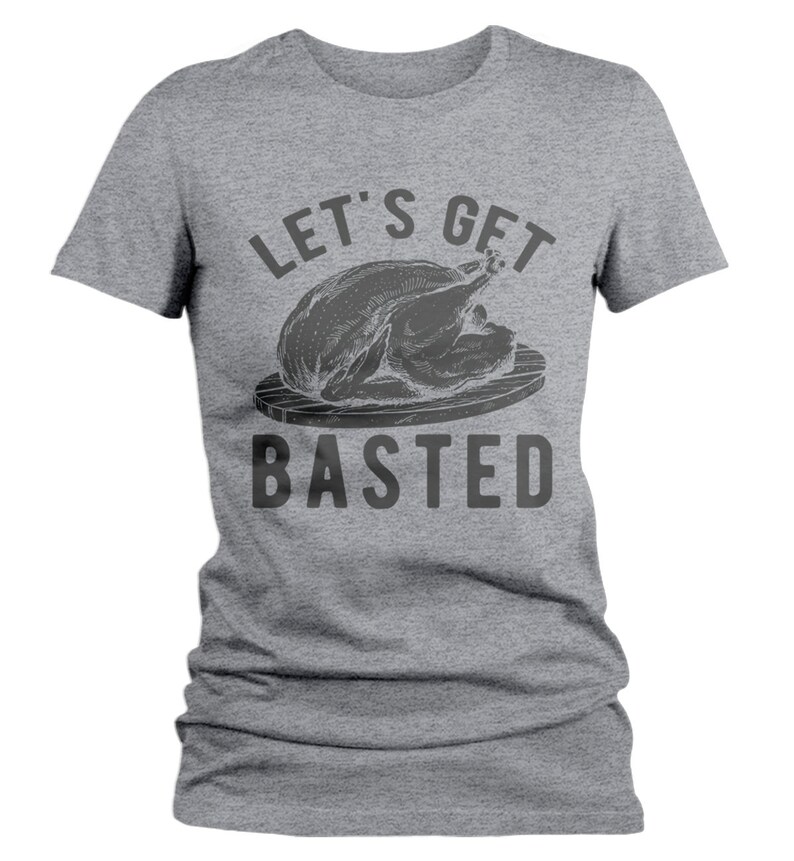 Women's Funny Thanksgiving T Shirt Let's Get Basted Turkey Shirts Graphic Tee Vintage Design image 2