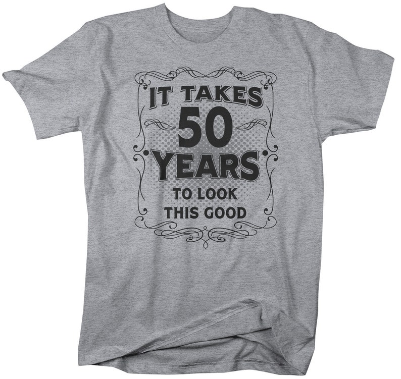 Men's Funny 50th Birthday Tshirt It Takes Fifty Years Etsy