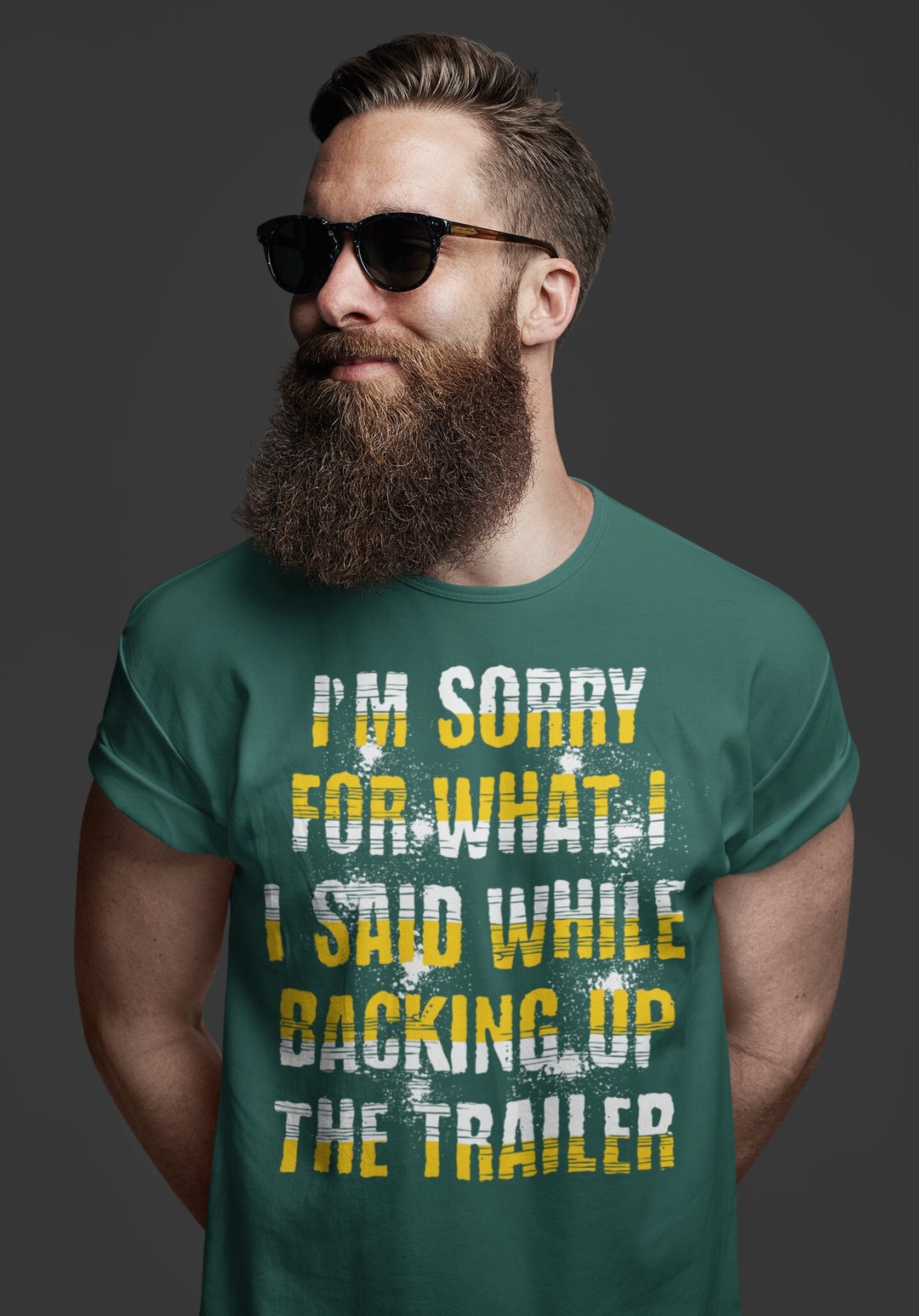 Men's Funny Boating Shirt Sorry What I Said Backing up Trailer T Shirt
