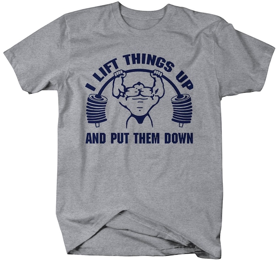 Funny Shirt Lift Things up Down T-shirt Etsy