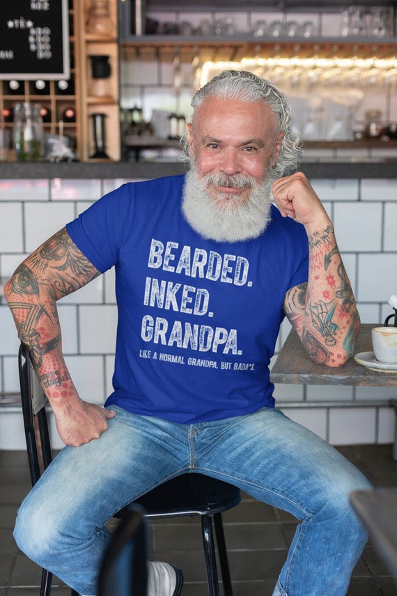 Men's Grandpa T Shirt Bearded Inked TShirts Like Normal Grandpa But Bada*s Funny Shirts For Father's Day Unisex Man Gift Idea Tee For Him