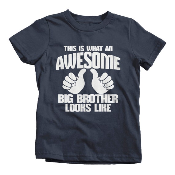 This Is What An Awesome Big Brother Looks Like T-Shirt This Is What An Awesome Big Brother Looks Like T-Shirt