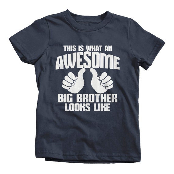 Awesome Big Brother T-Shirt - This Is What Awesome Big Brother Looks Like TShirts Custom Boy's Children Youth Toddler