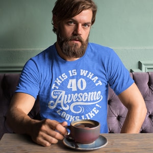 Men's Funny 40th Birthday T Shirt 40 