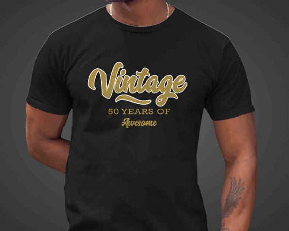 Men's Vintage Birthday Shirt 50th Birthday T Shirt Fifty Years Gift Idea Retro Turning 50 Years Awesome Tee 50 Bday Unisex Bella Canvas