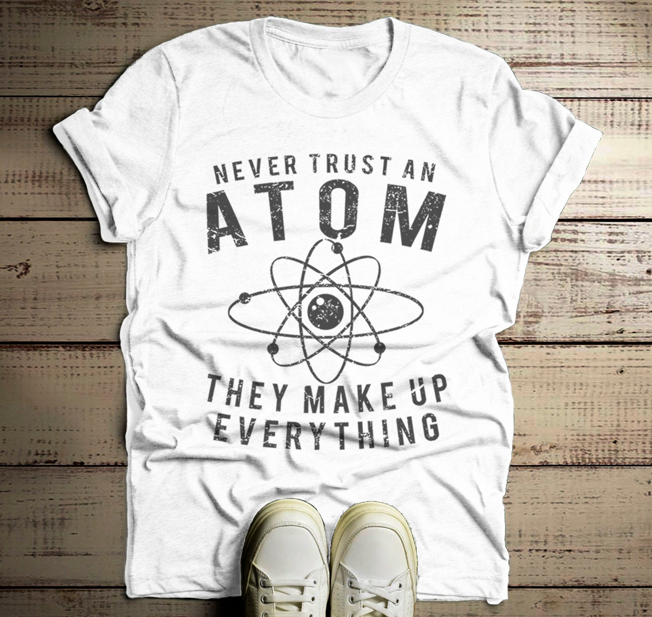 Men's Funny Science T Shirt Never Trust Atom Graphic Tee | Etsy