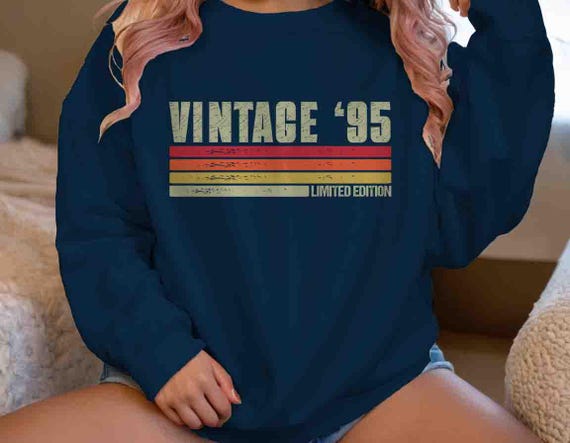 Men's 1995 Vintage Birthday Sweatshirt 30th Birthday Crewneck Thirty Pullover Gift Bday Gift Unisex Limited Edition 30 Bday Man Fleece