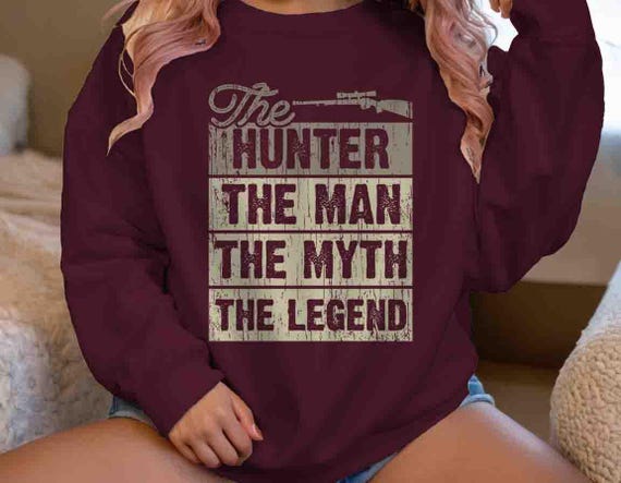 Men's Hunter Sweatshirt Funny Crewneck Man Myth Legend Rifle Gun Pullover Gift Idea Him Hunter Hunts Deer Funny For Him Men Unisex Grunge