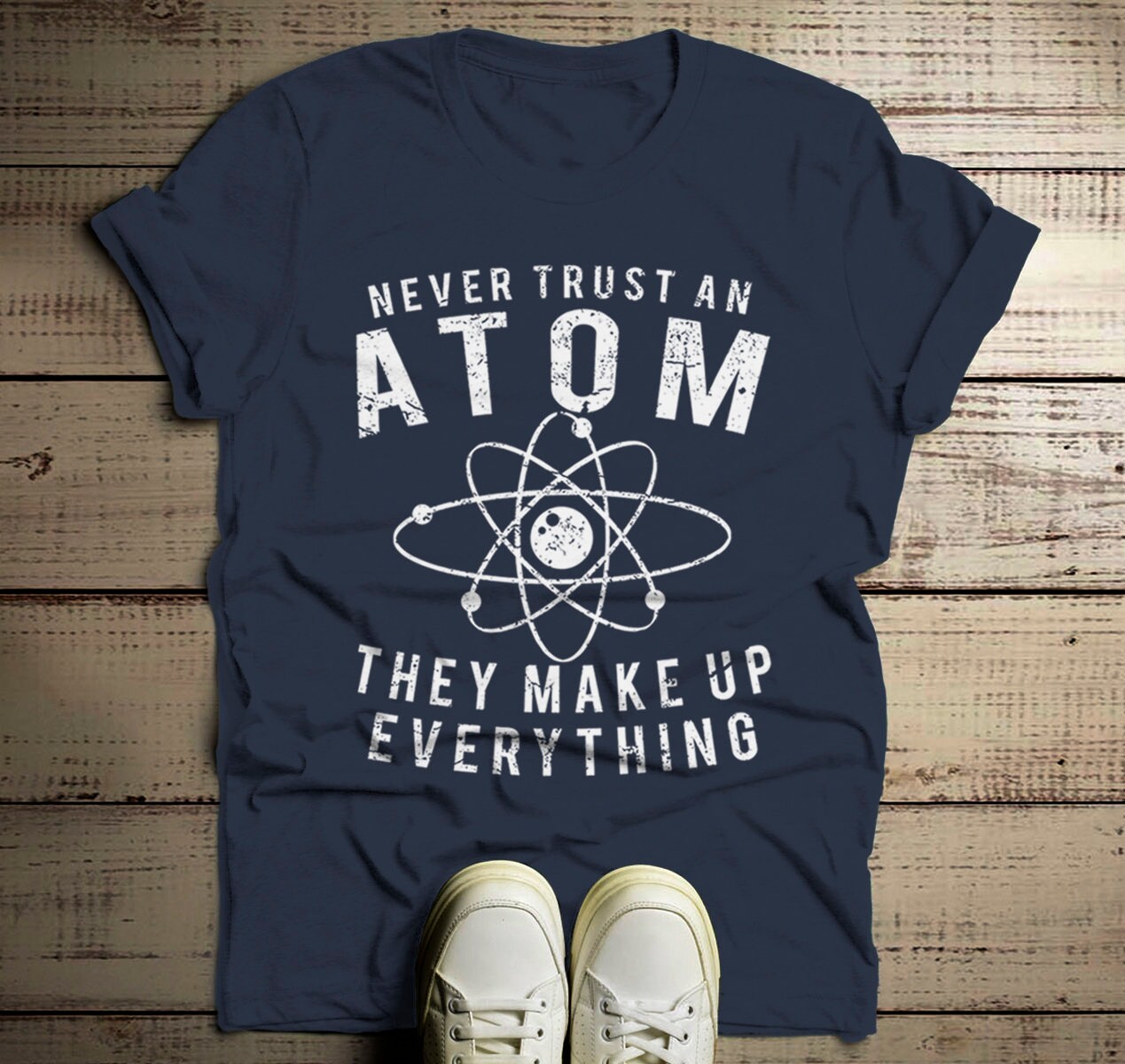 Men's Funny Science T Shirt Never Trust Atom Graphic Tee | Etsy