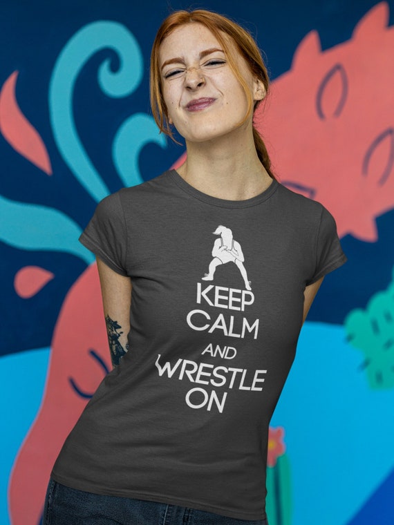 Women's Female Wrestling Shirt Keep Calm Wrestle On T-Shirt Girls Wrestling T Shirts Wrestler Gift Tee High School Ladies