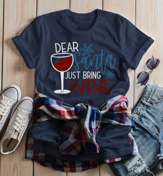 Women's Funny Christmas T Shirt Dear Santa Bring Wine Shirts Wino Tee Graphic Xmas Tshirt