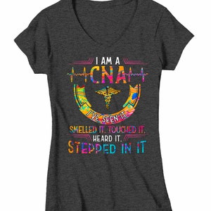 Women's Funny CNA T Shirt CNA Shirt Seen It Smelled It Stepped In It Tee Funny CNA Shirts Cna Gift Idea image 6