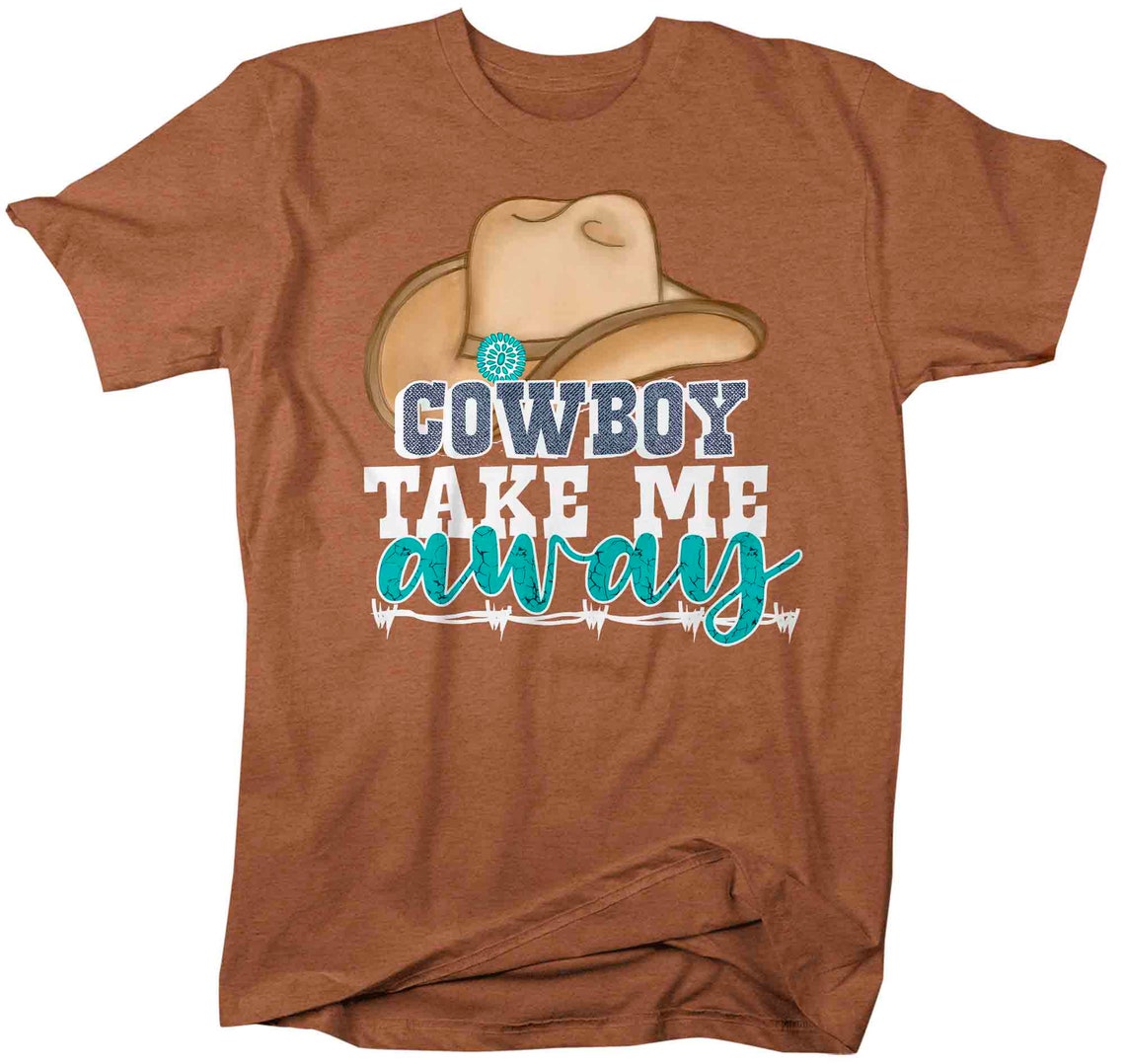 Men's Funny Cowboy Shirt Take Me Away T Shirt Western Tee | Etsy