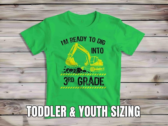 Kids 3rd Grade Shirt Backhoe TShirt Excavator T-Shirt Ready To Dig Into Third Grade T Shirt Heavy Equipment Backhoe Children's Youth Gift