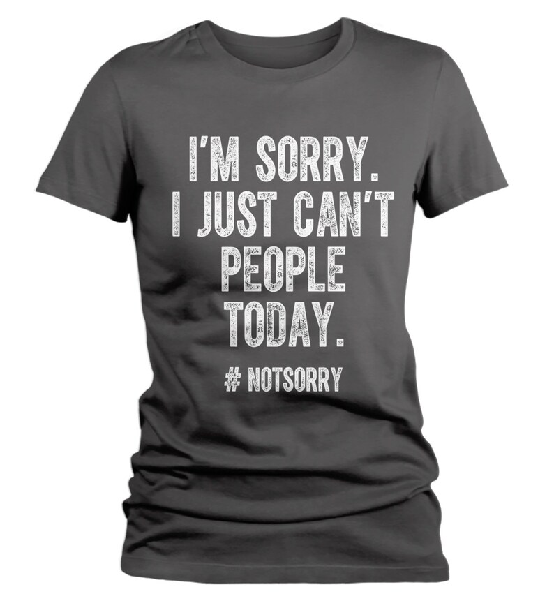 Women's Funny T Shirt I'm Sorry I Just Can't Etsy