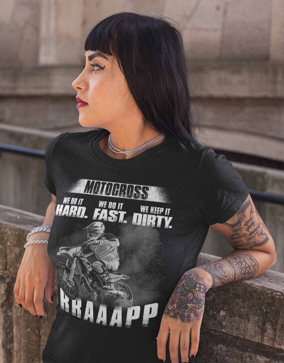 Women's Funny Motocross T Shirt Hard Fast & Dirty Funny Motocross Shirt Funny Dirt Bike T Shirt Brraapp Shirt