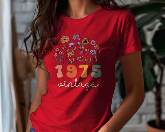 Women's Cute 1975 Vintage Birthday Shirt 50th Birthday Gift T Shirt Bday Gift Unisex Wild Flowers Tee 50 Bday For Women Floral Flower Tee