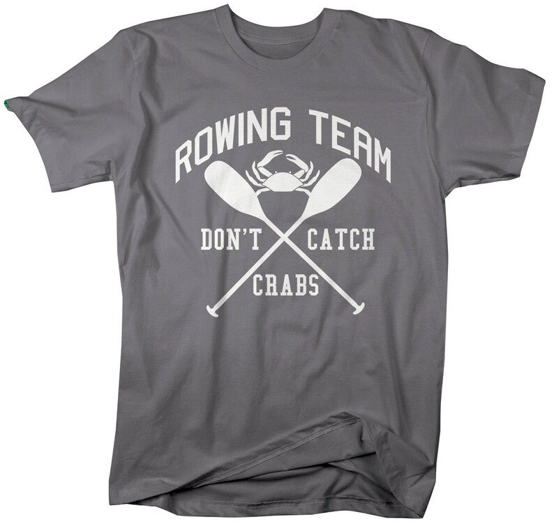 Funny Rowing Shirt Crew Tshirt Rowing Team Don't Catch Etsy