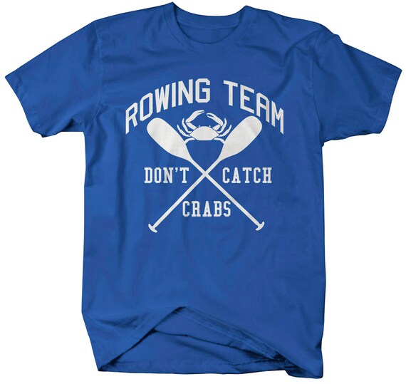 Funny Rowing Shirt Crew T-shirt Rowing 