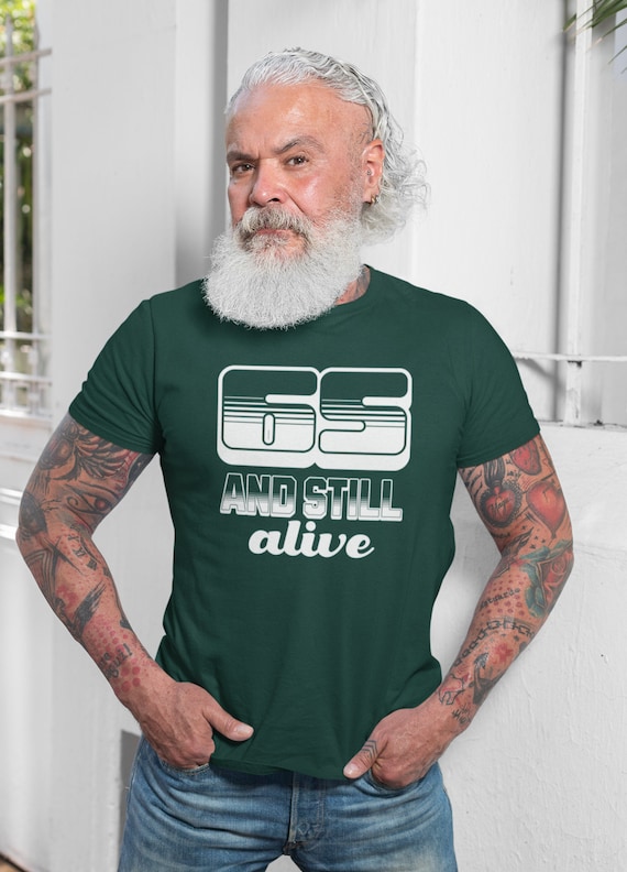 Men's Funny 65th Birthday, Shirt Still Alive Shirt, 65 Year Old Gift Idea, Birthday TShirt For Men, 65 Bday Humor,