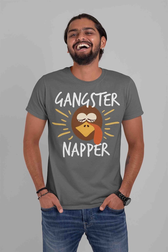 Men's Funny Thanksgiving T Shirt Gangster Napper Shirt Thanksgiving Shirts Nap Shirt Funny Tee Turkey